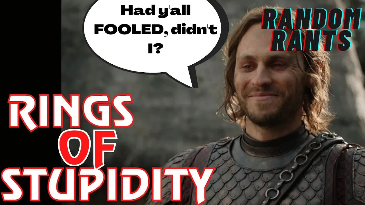 Random Rants: The Rings of FAILURE Showrunners Prepare For Season 2 -More Bad Writing And Bad Ideas