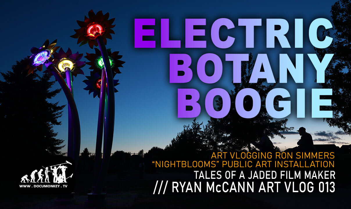 Art Vlog 013 Electric Botany Boogie - Ron Simmers Night Blooms