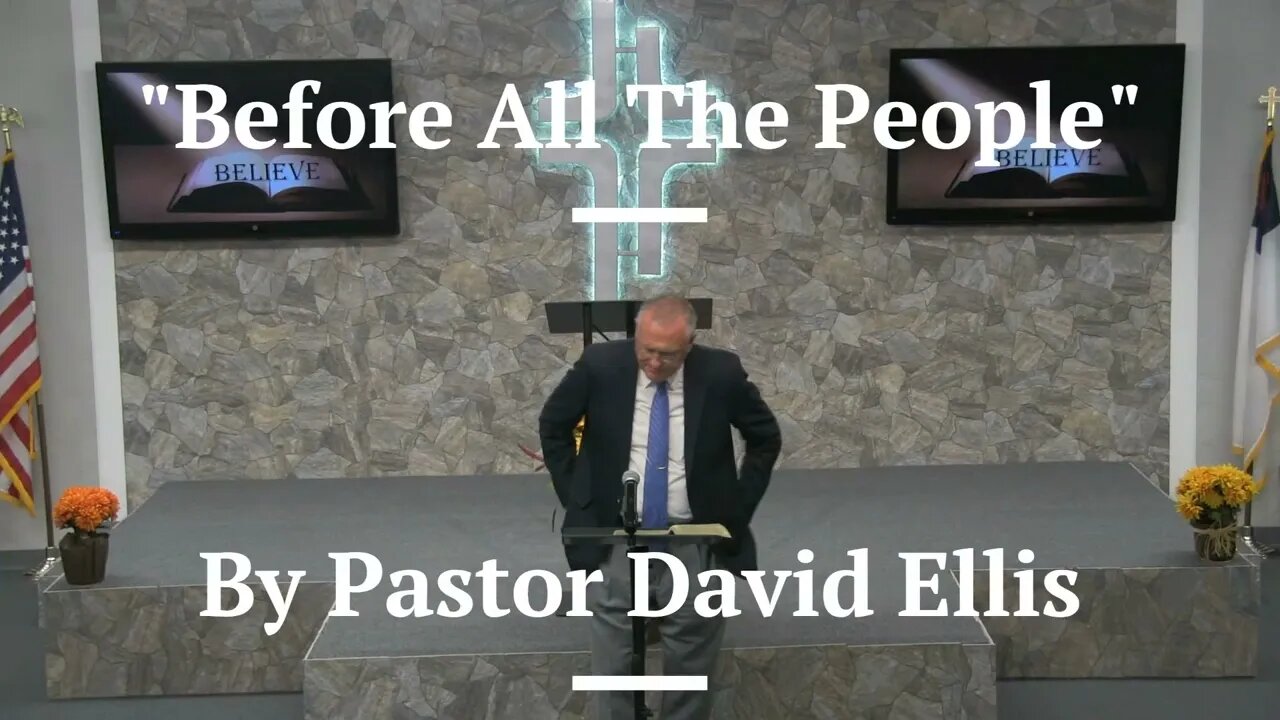 "Before All The People" By Pastor David Ellis