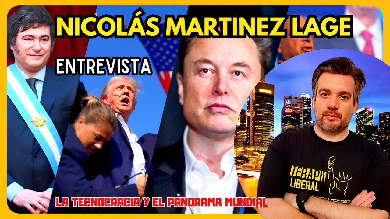 Entrevista a Nicolás Martínez Lage - Trump / Milei / Musk / WEF.