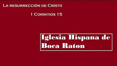 La resurrección de Cristo (1 Corintios 15)