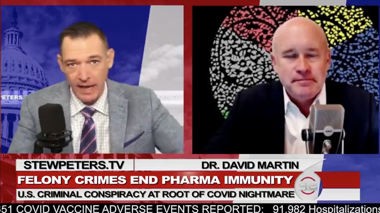 Felony Crimes End Big Pharma Immunity - Dr David E Martin w/ Stew Peters