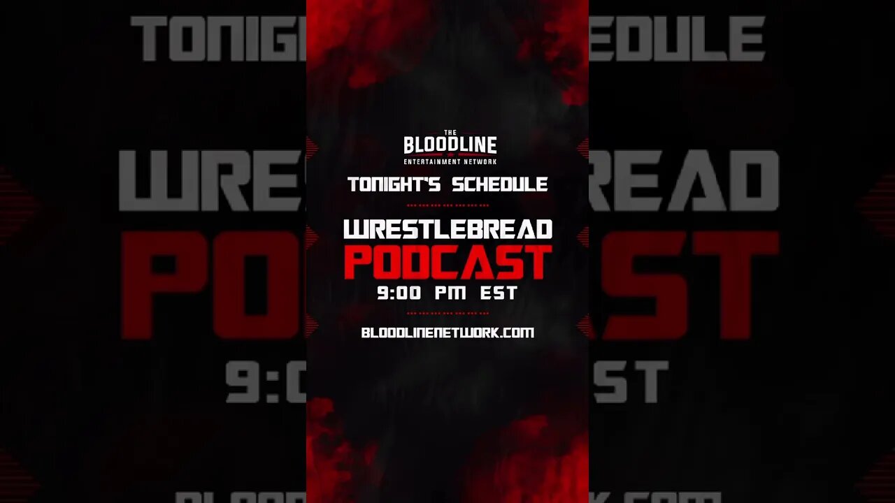 Live Tonight - The Wrestlebread Podcast #wwe #aew #podcast