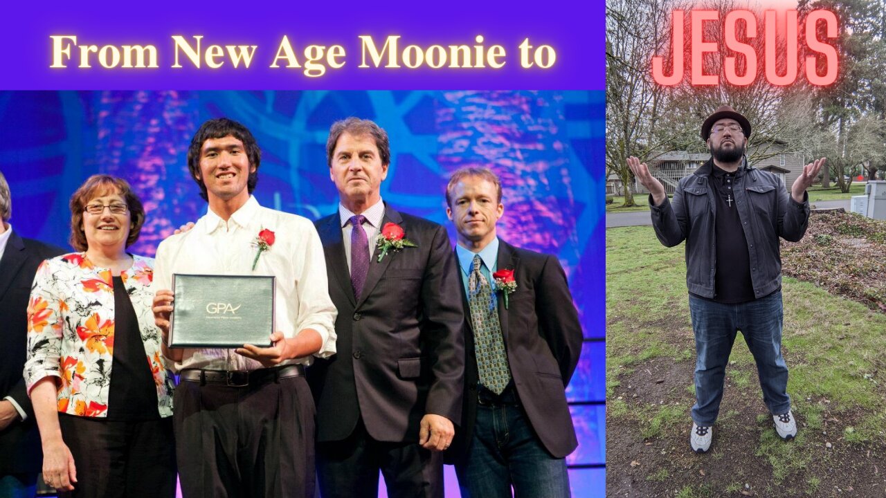 My Testimony: From Sun Myung Moon and New Age to Jesus