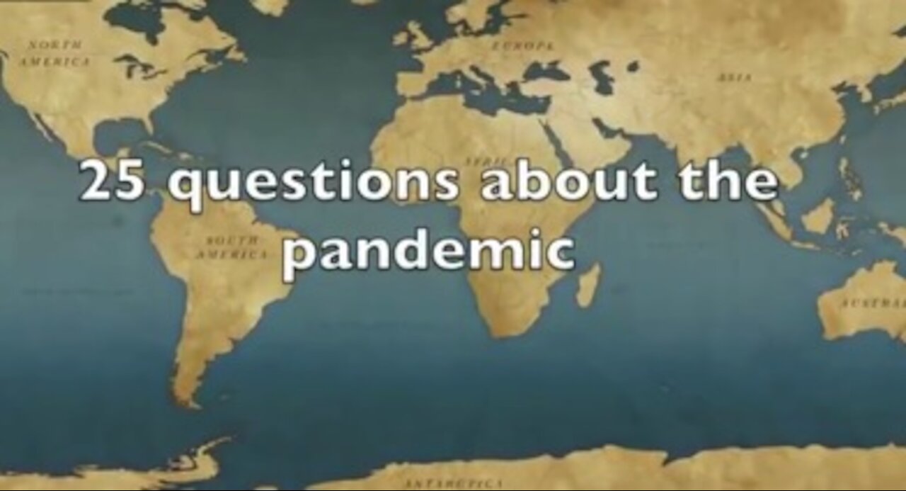 25 Questions on the Pandemic