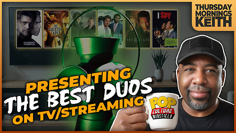 Morning Coffee with Keith | BEST DUOS ON TV/STREAMING!