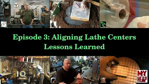 YouTube Shop Student - Episode 003 - Aligning Lathe Centers Lessons Learned