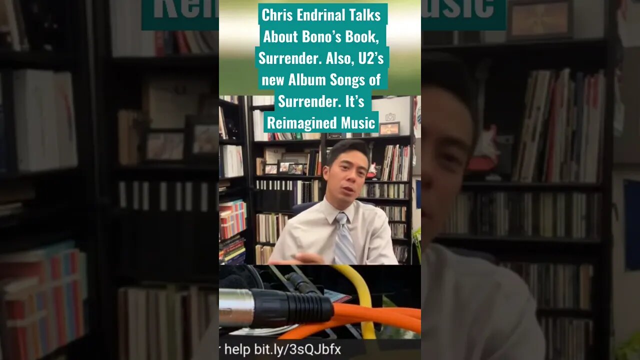 Chris Endrinal Talks About Bono’s Book, Surrender. Also, U2’s new Album Songs of Surrender.