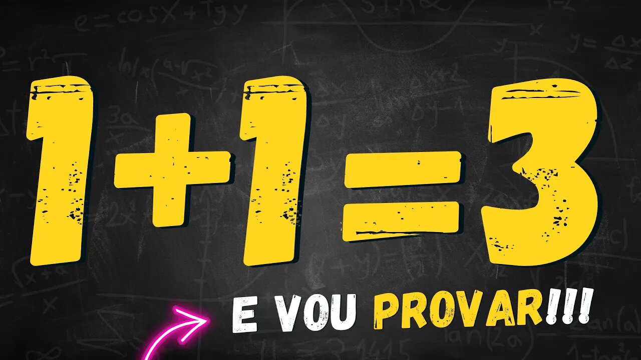 (desafio) COMO PROVAR QUE 1+1=3 ? ( how to prove 1+1=3 )