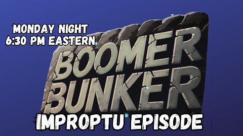 Impromptu Bunker | Episode 263