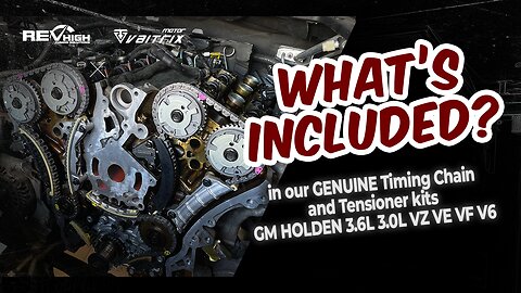 What's included in REVHIGH's Genuine Holden V6 Alloytec Timing Chain kits?