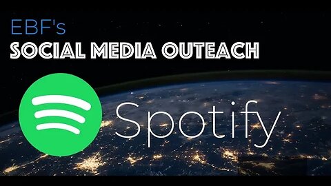 EBF's Social Media Outreach (Episode #2 Spotify) - May 14, 2023