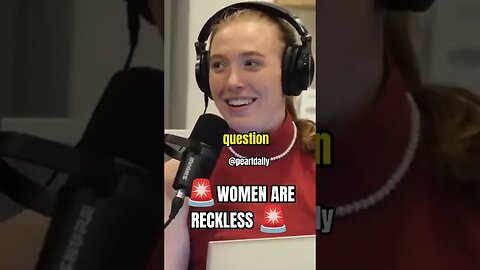 Most Women Are Reckless