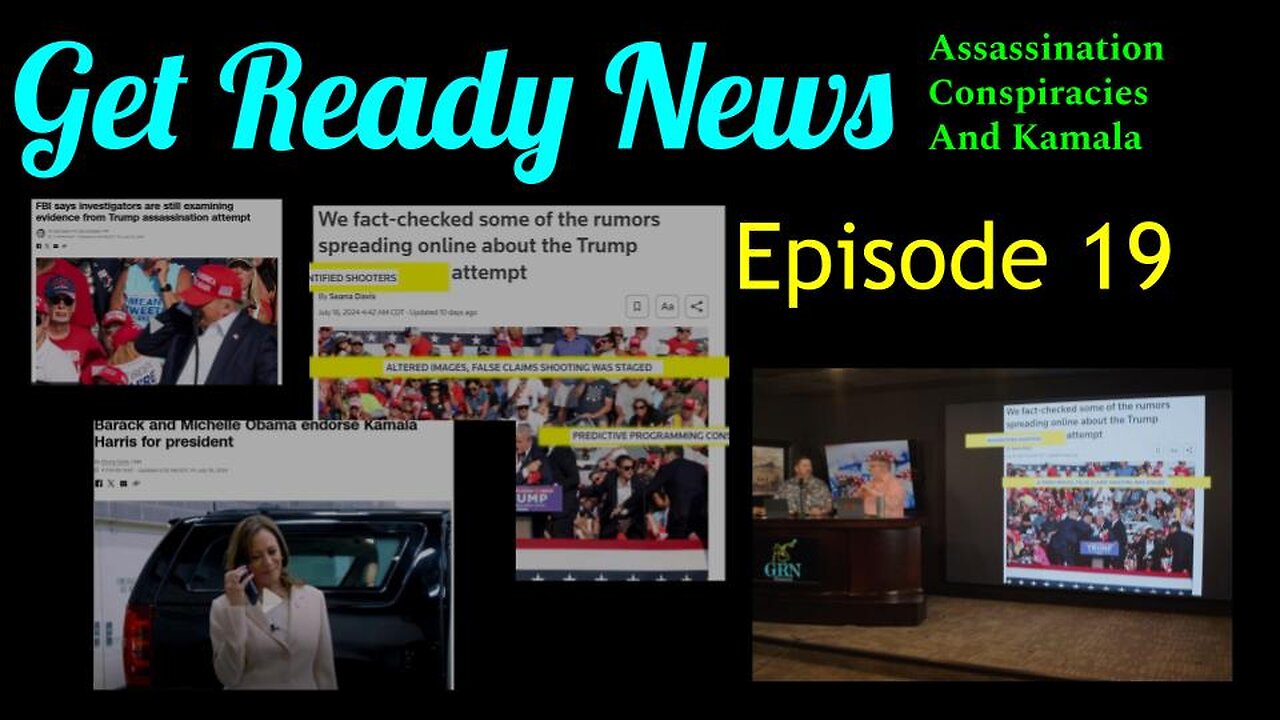 GRN Episode 19 Trump Assassination, Conspiracies, and Kamala Nominee
