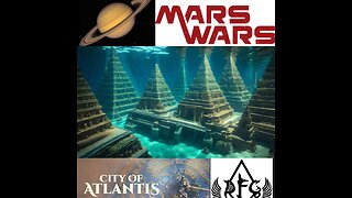 SATURN HISTORY/MARS WARS-CREATION OF ATLANTIS!(Spring, 2015)