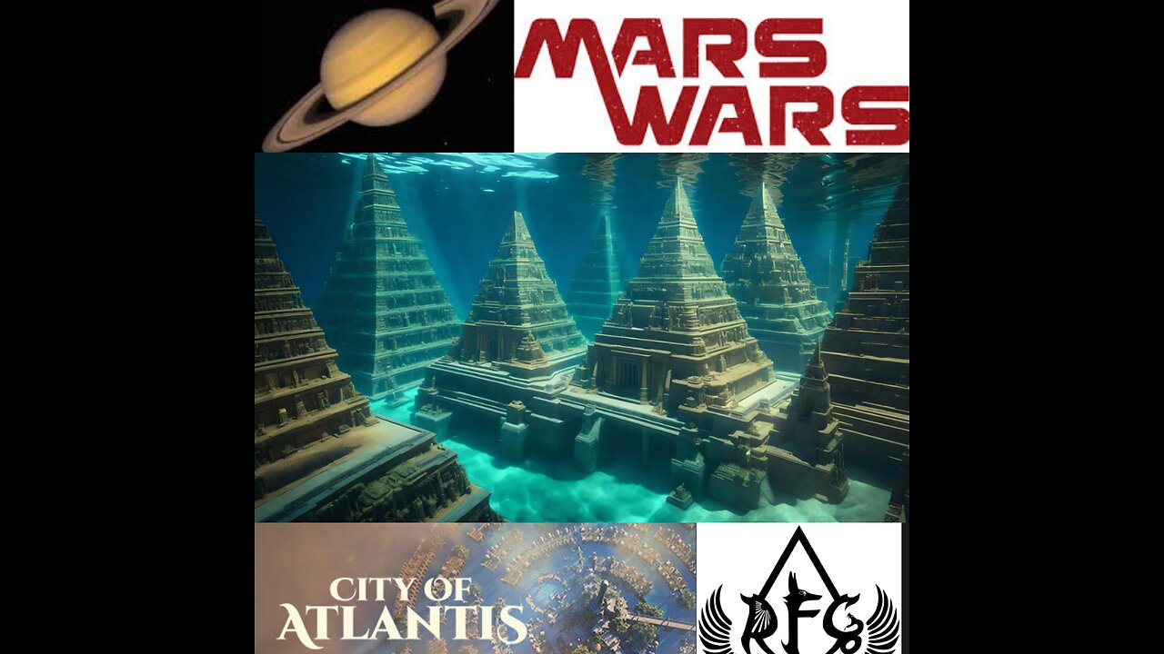 SATURN HISTORY/MARS WARS-CREATION OF ATLANTIS!(Spring, 2015)