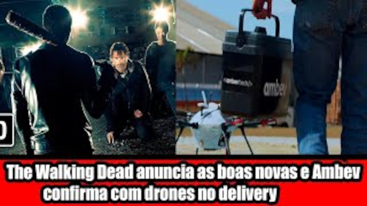 The Walking Dead anuncia as boas novas e Ambev confirma com drones no delivery