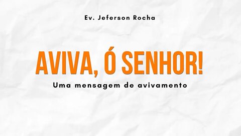 Aviva ó Senhor! - Jeferson Rocha