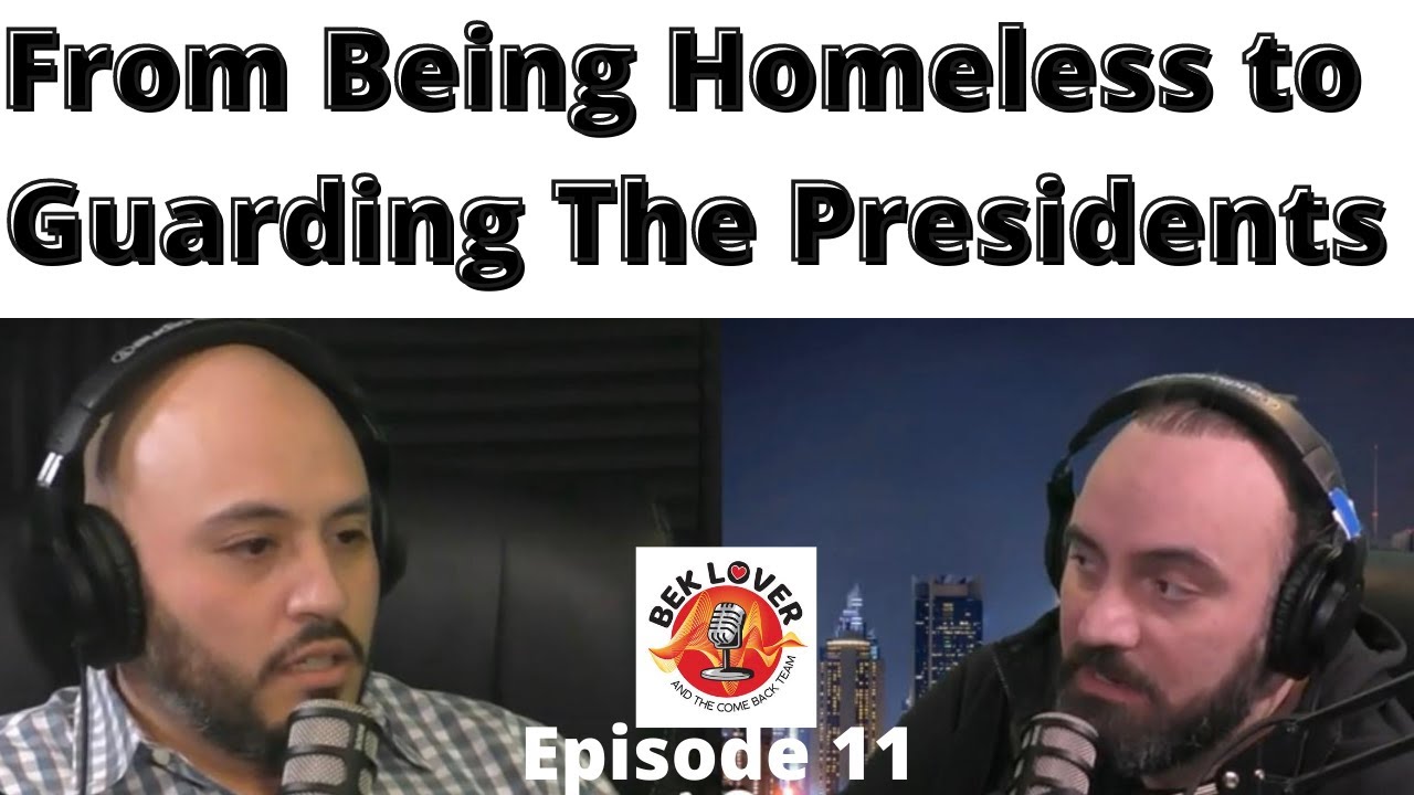 From Being Homeless to Guarding the Presidents - George Cedeno - Episode 11