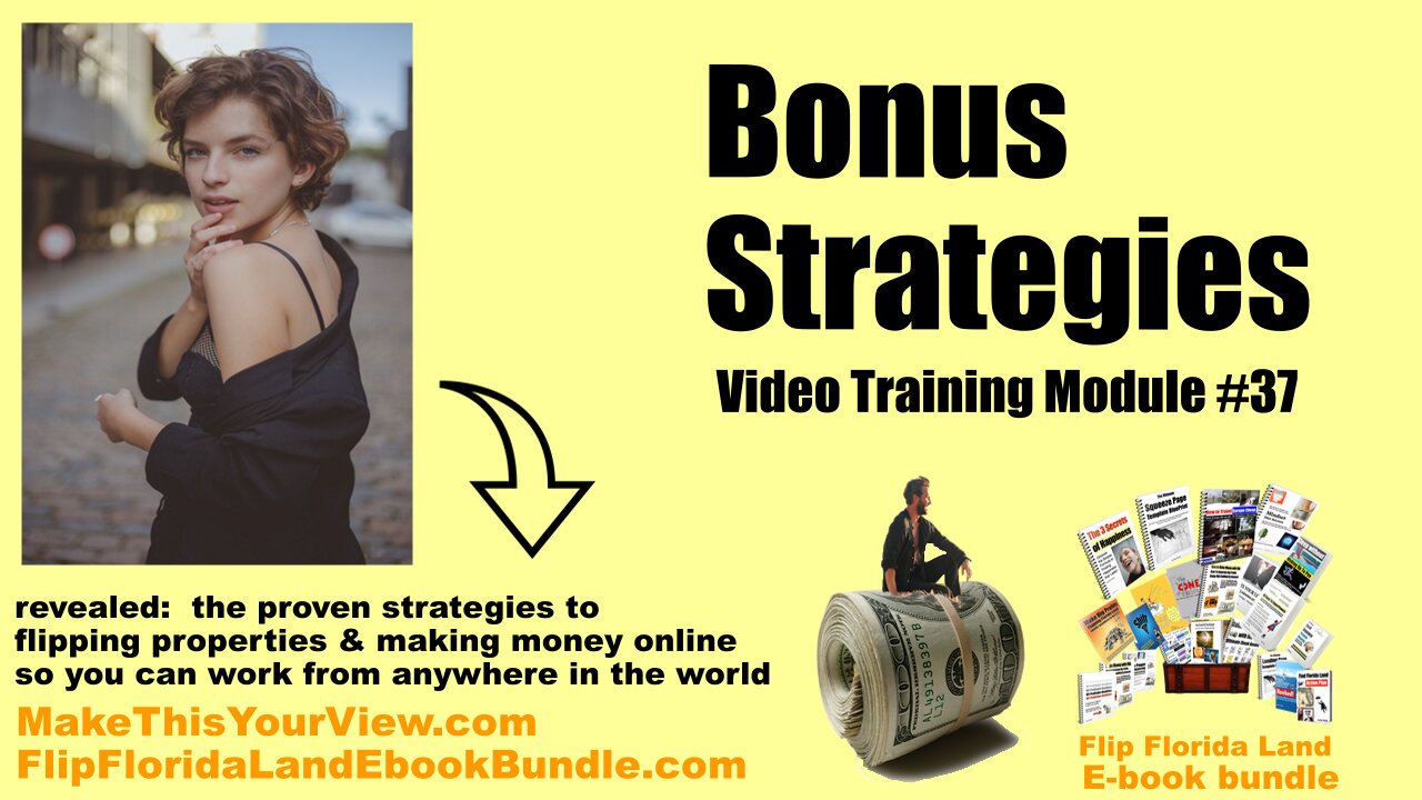 Video Training Module #37 - Bonus Strategies