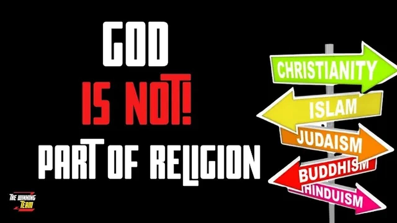 God has nothing to do with religion!