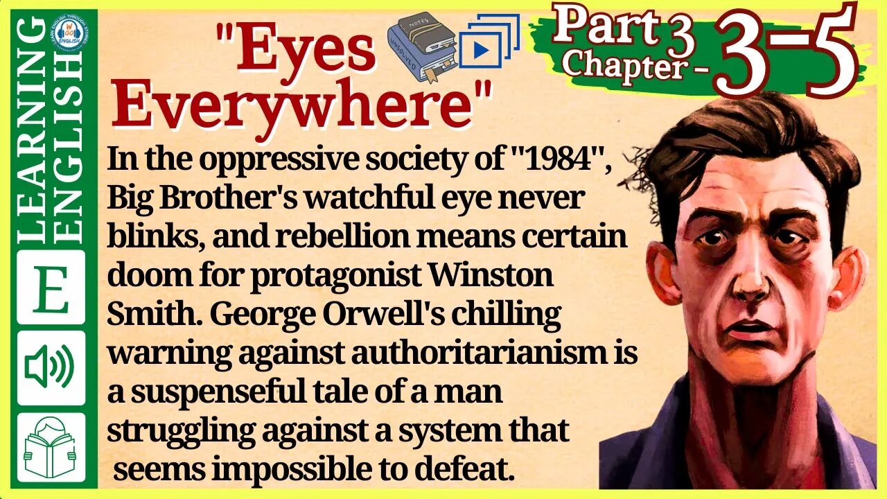 english story for listening ⭐ 1984 audiobook – Eyes Everywhere part 3 Chapter 3 - 5 |