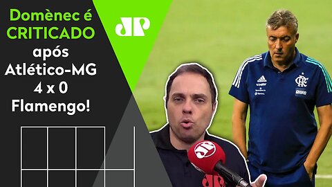 "Deram um BAITA TIME na mão de um..." Dome é CRITICADO após Atlético-MG 4 x 0 Flamengo!