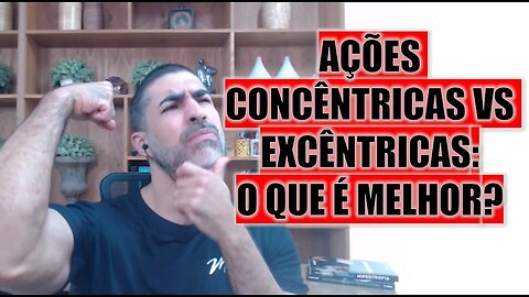 Concêntrica vs. excêntrica: o que cresce mais?