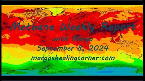 Methane Weekly Report with Margo (Sept. 8, 2024)