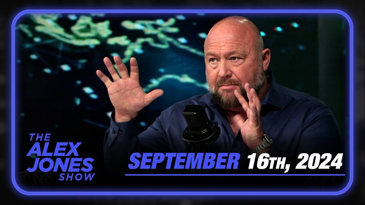 The Alex Jones Show MONDAY FULL SHOW 9/16/24