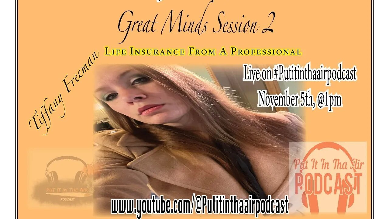 #GreatMindsSession2 #LifeInsurance professional #TiffanyFreeman Live