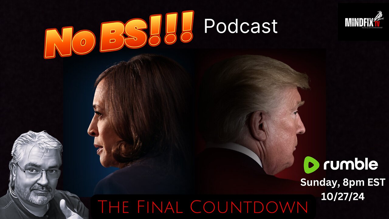 THE FINAL COUNTDOWN 8pm EST Sunday 10/27/24