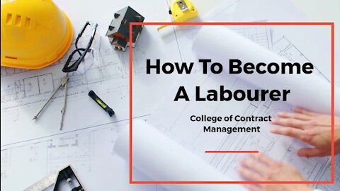 How To Become A Labourer