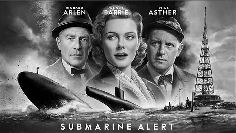 SUBMARINE ALERT (1943) John Litel, Alan Baxter & Eric Blore| Drama | B&W | Nostalgic Flick