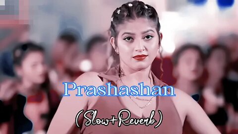 Prashashan___Slow_And_Reverb___Tuntun_Ka_New_Bhojpuri_Song___viral_video_bhojpuri#lofisong#bhojpuri