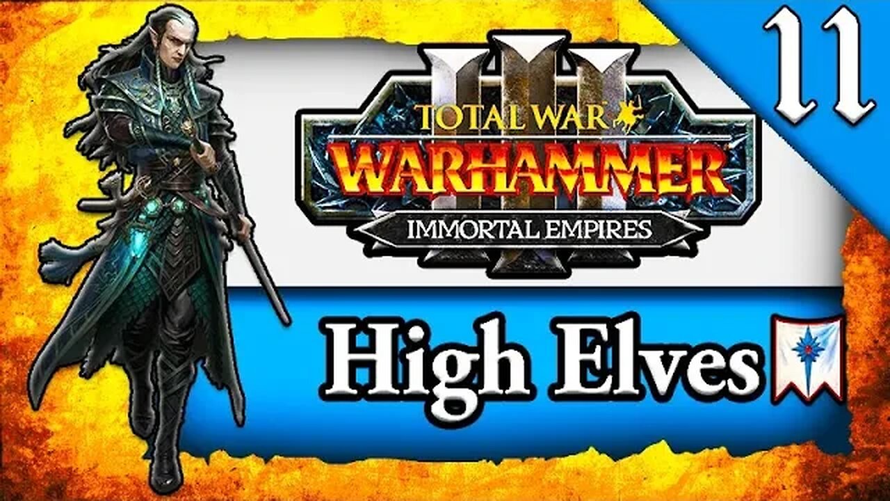 HIGH ELF REBIRTH! Total War Warhammer 3: Immortal Empires: High Elves Tyrion Campaign Gameplay #11