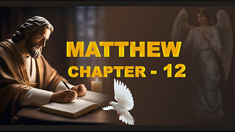 MATTHEW CHAPTER 12