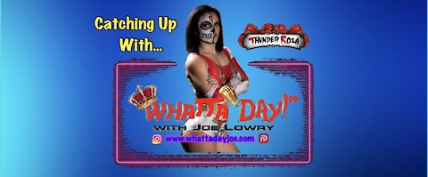 WhattaDay!™️ Catches Up With NWA/AEW’s Thunder Rosa