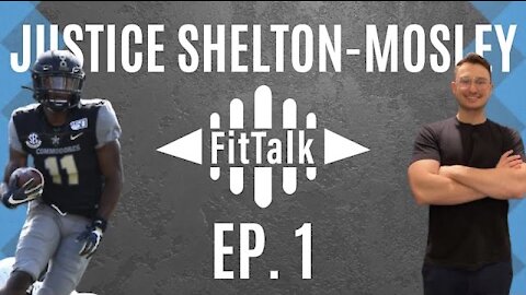 FitTalk ep.1 | Justice Shelton-Mosley