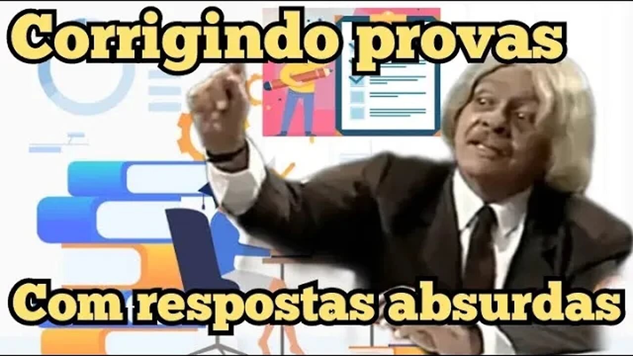 Escolinha do Professor Raimundo; Corrigindo provas, e as respostas mais absurdas 😂😂