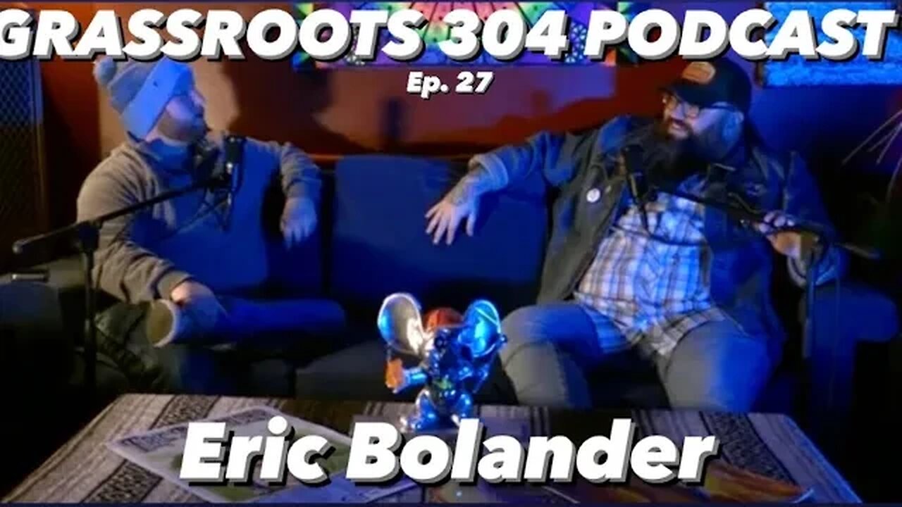 Eric Bolander | Grassroots 304 Podcast Ep. 27 | Blues, Rock, Americana, Singer Songwriter