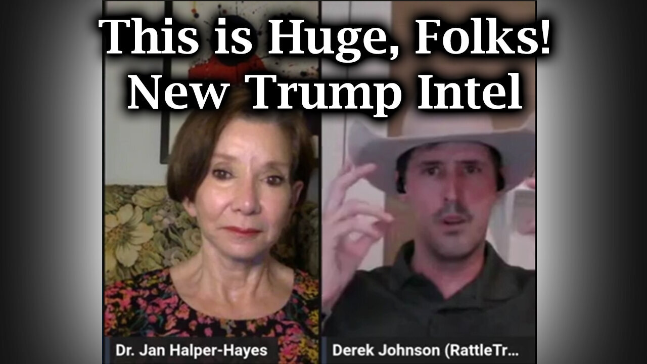 Dr Jan Halper - Hayes And Derek Johnson - This Is Huge, Folks! New Trump Intel - August 24..