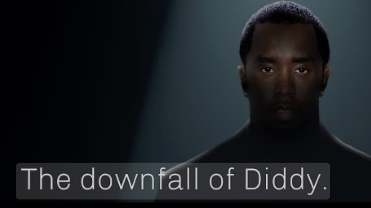 The Downfall of Diddy