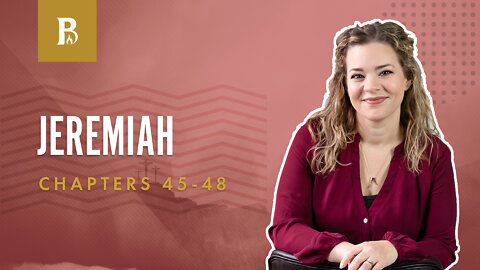 Bible Discovery, Jeremiah 49-50 | Bad News for Babylon - August 4, 2022