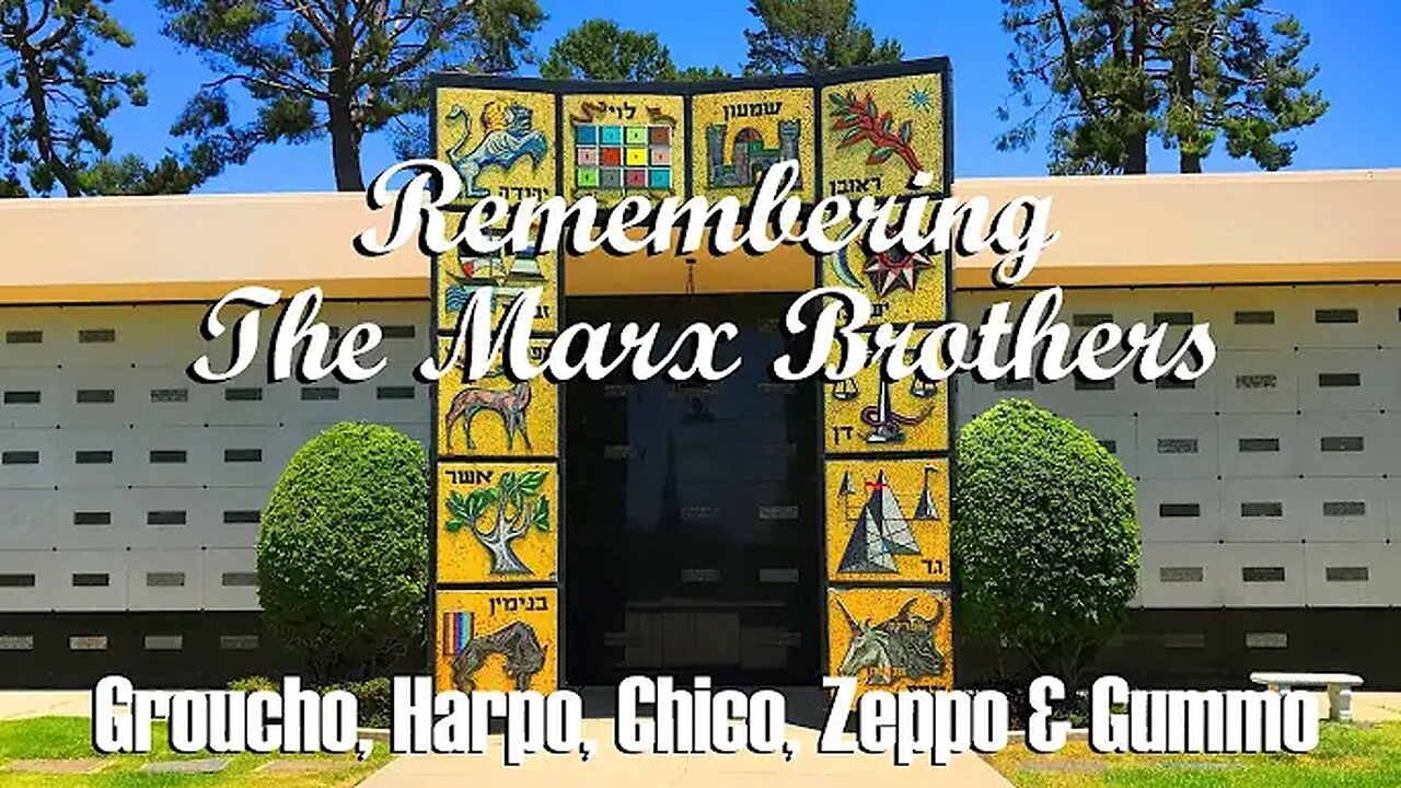 "THE MARX BROTHERS - Remembering Groucho, Harpo, Chico, Zeppo & Gummo" (1Sep2018)