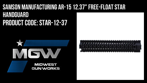 Samson Manufacturing AR-15 12.37" Free-Float STAR Handguard - STAR-12-37