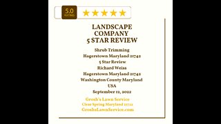 Shrub Trimming Hagerstown Maryland 5 Star Review Video