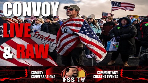 #LIVE #RAW CONVOY MARCH 21st 2022