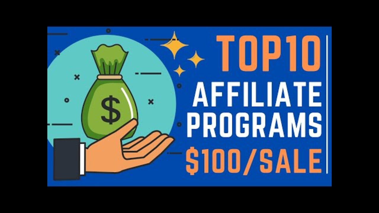 Top 10 High commission Affiliate Programs Paying More Than $100 Per Referral