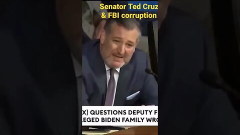 Senator Ted Cruz & FBI corruption